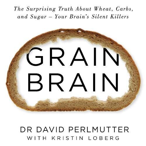 Grain Brain or Gluten Brain?
