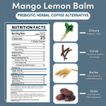 Product infographic for Teecino Mango Lemon Balm prebiotic herbal coffee alternative on a textured blue background. The header displays the product name and category. A Nutrition Facts panel on the left shows a one tablespoon serving size making ten fluid ounces, 25 calories, zero fat, zero sugar, zero caffeine, and 650 milligrams of inulin. Ingredient images on the right highlight chicory root, carob, barley, and dates for digestion, energy, and prebiotic gut support.
