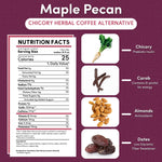 Maple Pecan Chicory Herbal Coffee
